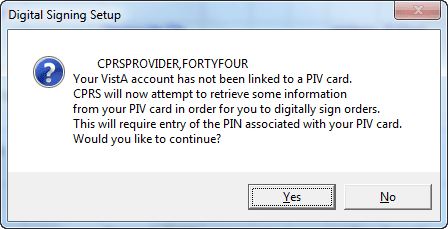 The Digital Signing Setup dialog informs the user the his or her PIV or smart card is not linked to his or her Vista account and asks if the user wants to link the card to the account now.